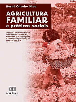 cover image of Agricultura familiar e práticas sociais